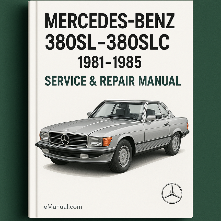 Mercedes-Benz 380SL-380SLC 1981-1985 Service Repair Manual