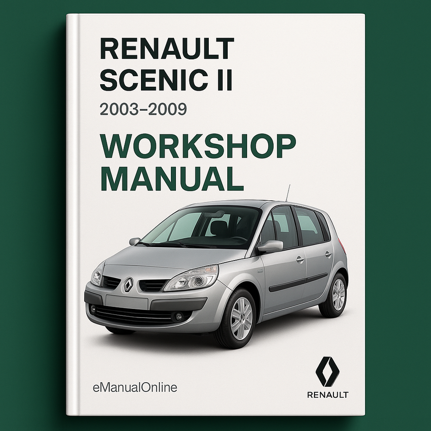 Renault Scenic II Workshop Manual 2003 2004 2005 2006 2007 2008 2009