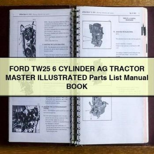Ford TW25 6 CYLINDER AG Tractor MASTER ILLUSTRATED Parts List Manual BOOK