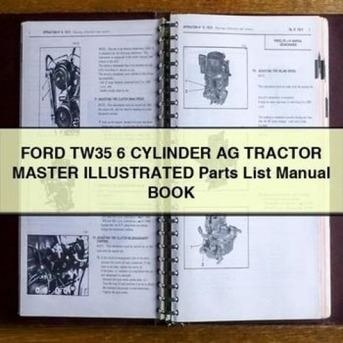 Ford TW35 6 CYLINDER AG Tractor MASTER ILLUSTRATED Parts List Manual BOOK PDF Download