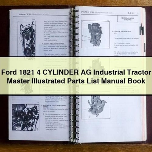 Ford 1821 4 CYLINDER AG INDUSTRIAL Tractor MASTER ILLUSTRATED Parts List Manual BOOK PDF Download