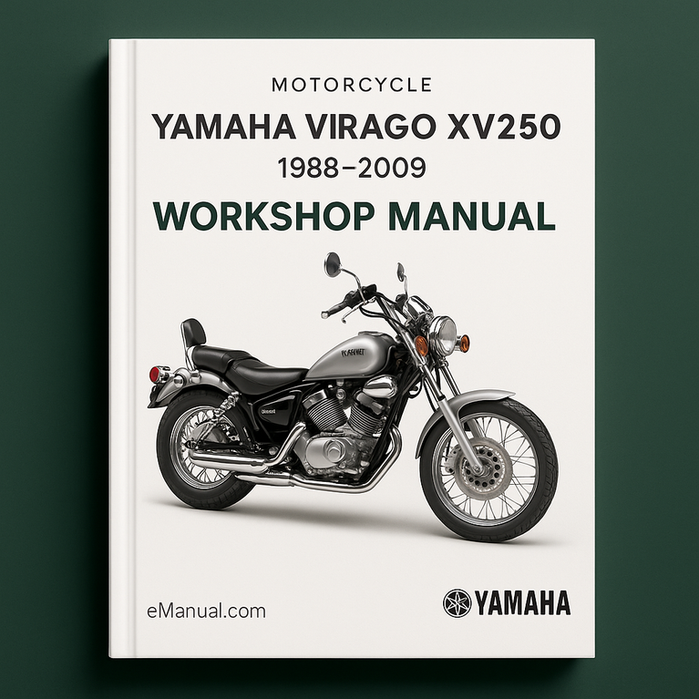 Yamaha Virago XV250 Workshop Manual 1988 1989 1990 1991 1992 1993 1994 1995 1996 1997 1998 1999 2000 2001 2002 2003 2004 2005 2006 2007 2008 2009