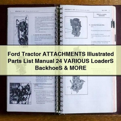 Ford Tractor ATTACHMENTS ILLUSTRATED Parts List Manual 24 VARIOUS LoaderS BACKHOES & MORE
