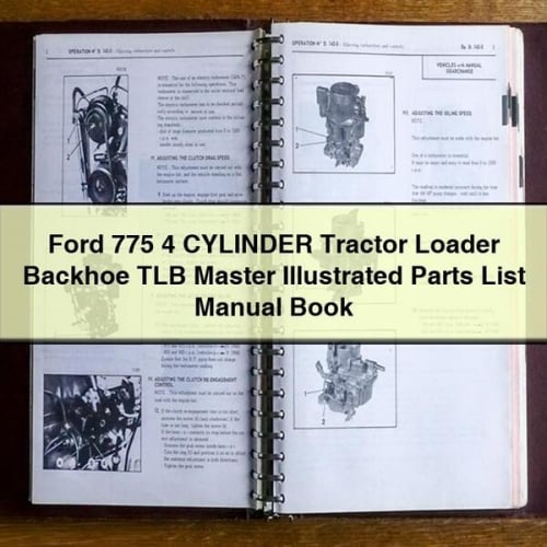 Manual de lista ilustrada de piezas del tractor cargador retroexcavadora Ford 775 de 4 CILINDROS TLB