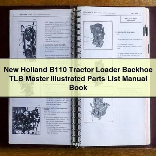 NEW Holland B110 Tractor Loader BACKHOE TLB MASTER ILLUSTRATED Parts List Manual BOOK PDF Download