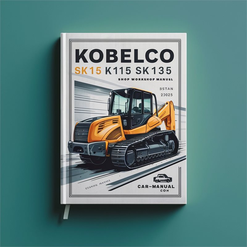 Kobelco SK115 SK135 Crawler Excavator Shop Service Repair Workshop Manual PDF