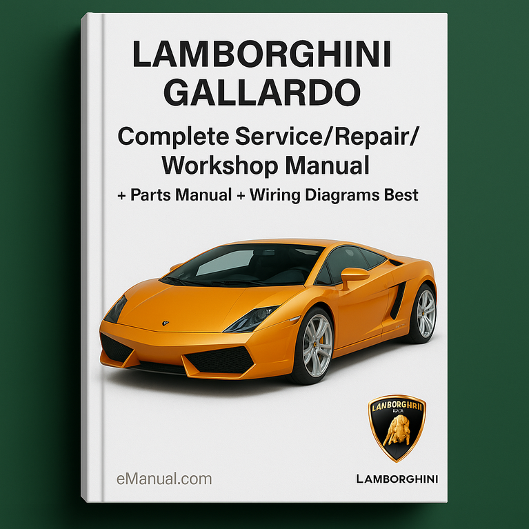 LAMBORGHINI GALLARDO Complete Service/Repair/Workshop Manual + Parts Manual + Wiring DiagramS Best