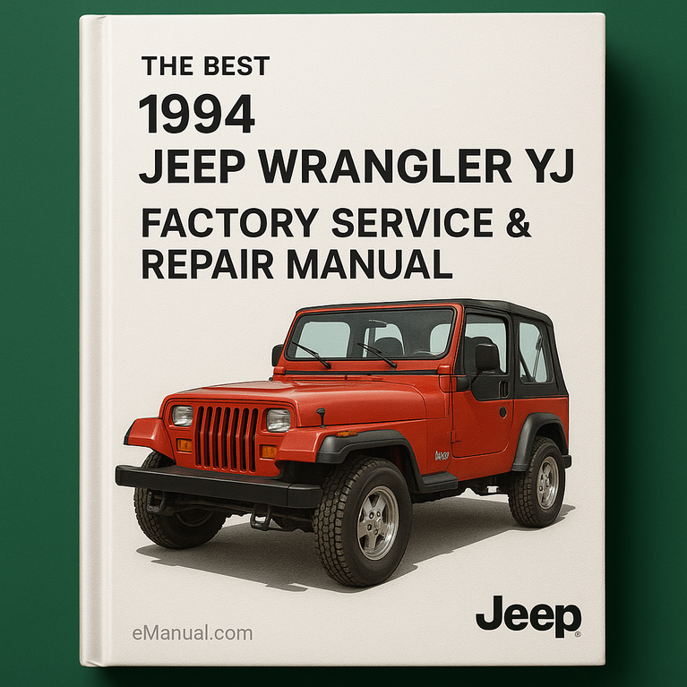 The Best 1994 Jeep Wrangler YJ Factory Service Repair Manual