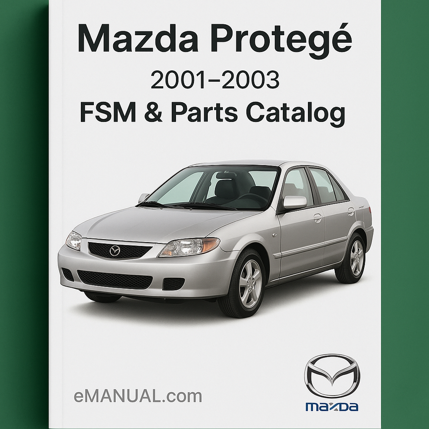 Mazda Protege 2001-2003 FSM & Parts Catalog