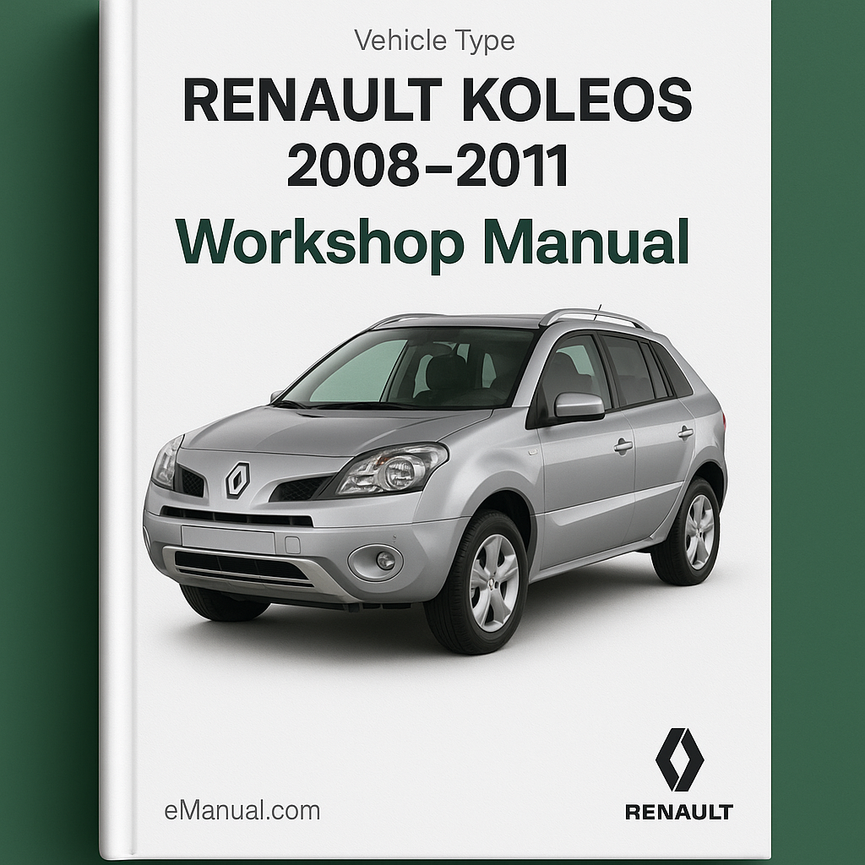 RENAULT KOLEOS 2008-2011 Workshop Manual