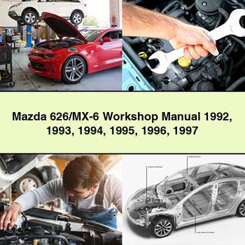 Mazda 626/MX-6 Workshop Manual 1992 1993 1994 1995 1996 1997