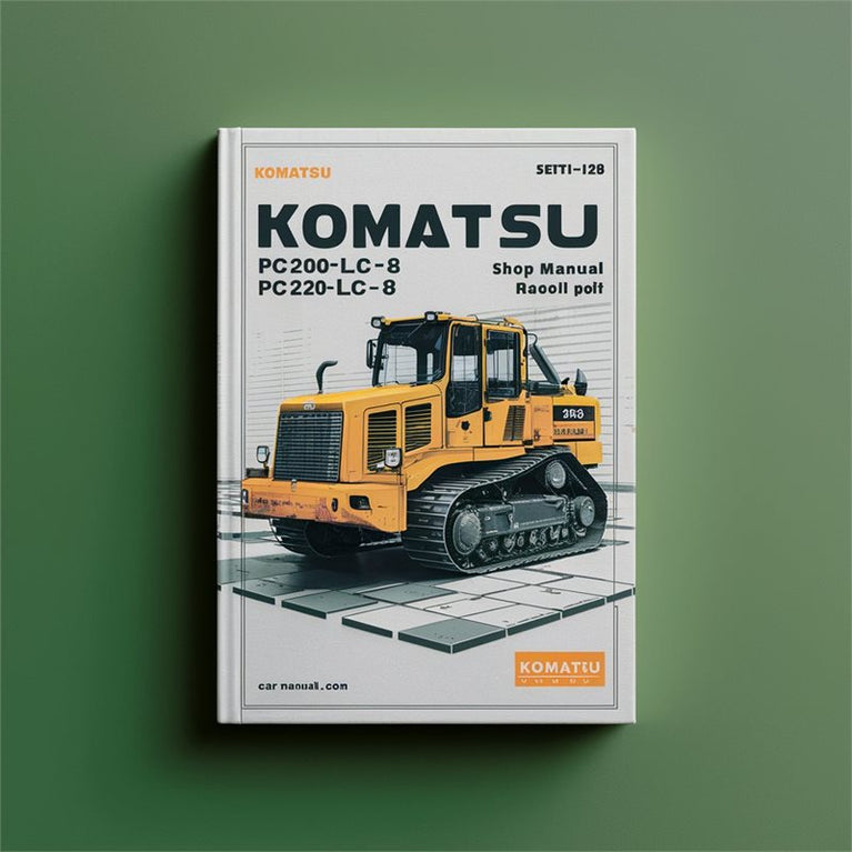 Komatsu PC200-8 Pc200lc-8 PC220-8 Pc220lc-8 Shop Service Repair Workshop Manual PDF
