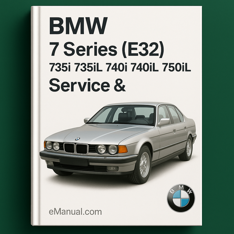 BMW Serie 7 (E32) 735i 735iL 740i 740iL 750iL Servicio y mantenimiento