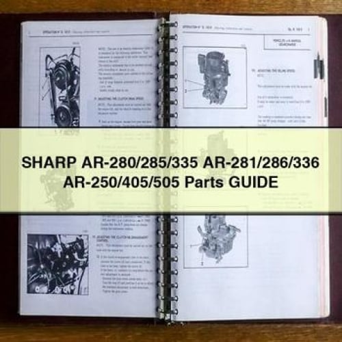 SHARP AR-280/285/335 AR-281/286/336 AR-250/405/505 Parts Guide