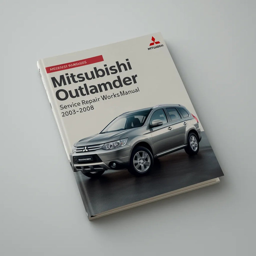 2003-2008 Mitsubishi Outlander Service-Reparatur-Werkstatthandbuch