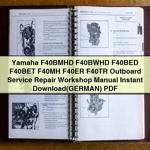 Yamaha F40BMHD F40BWHD F40BED F40BET F40MH F40ER F40TR Outboard Service Repair Workshop Manual (GERMAN)