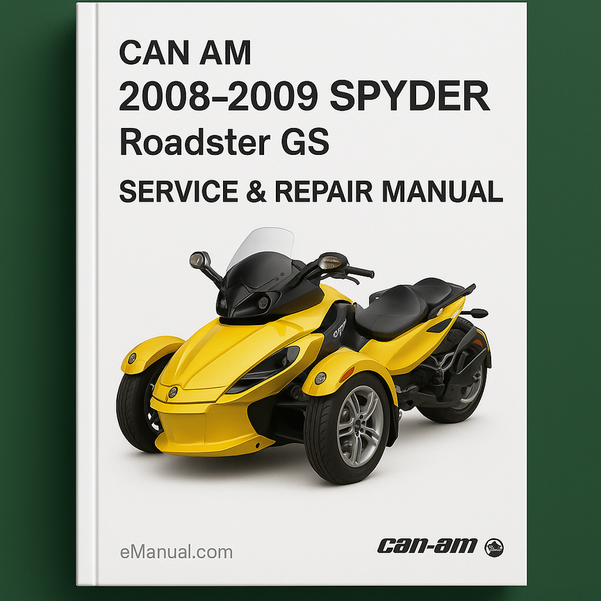 CAN AM 2008-2009 SPYDER RoadSTER GS Service Repair Manual