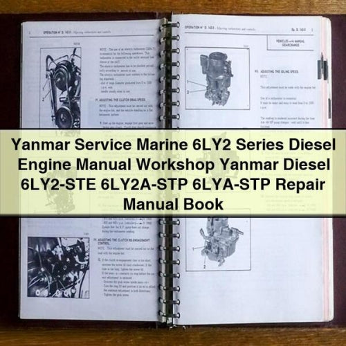 Yanmar Service Marine 6LY2 Series Diesel Engine Manual Workshop Yanmar Diesel 6LY2-STE 6LY2A-STP 6LYA-STP Repair Manual Book