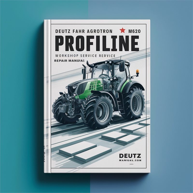 Deutz Fahr Agrotron M610 M620 M640 Profiline Tractor -improved Service Repair Workshop Manual PDF