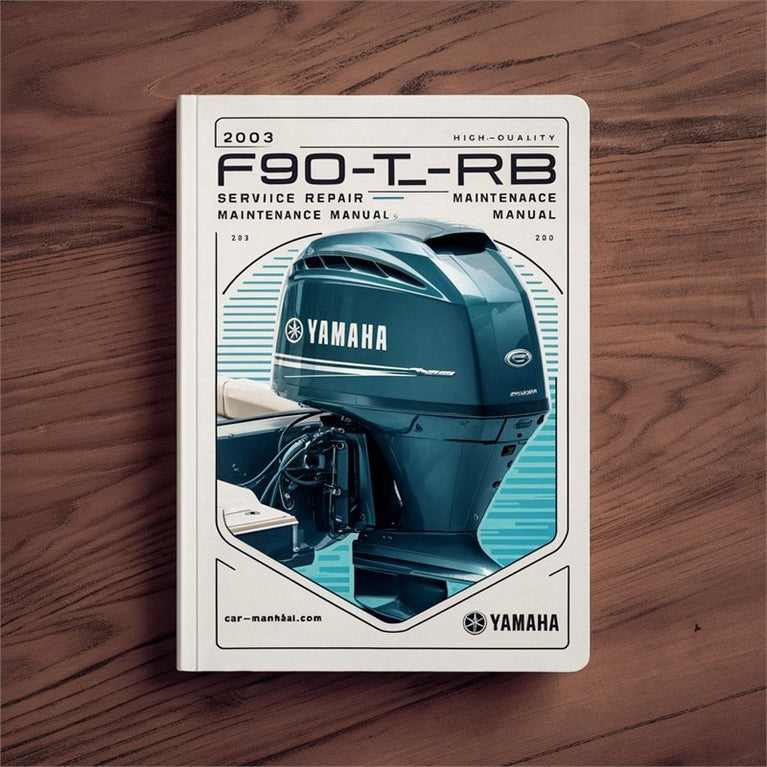 2003 Yamaha F90TLRB Outboard Service Repair Workshop Manual PDF