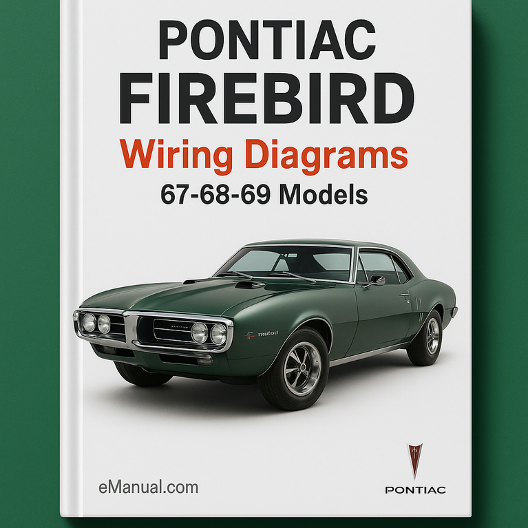 PONTIAC FIREBIRD Wiring DiagramS 67-68-69 ModelS