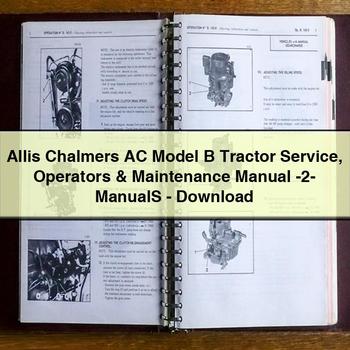 Allis Chalmers AC Model B Tractor Service Operators Maintenance Manual -2- ManualS-PDF