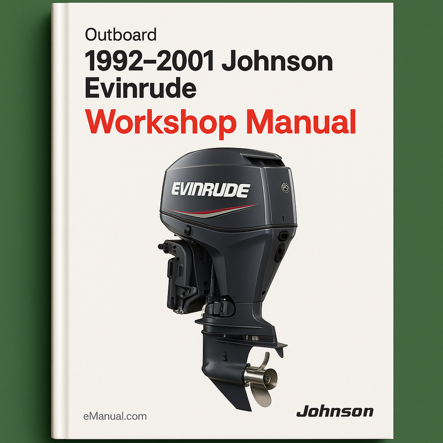 * 1992 - 2001 JOHNSON EVINRUDE 65hp - 300hp OUTBOARD Best - SEE REVIEWS Complete Service / Repair / Shop Manual ( 92 1993 1994 1995 1996 1997 1998 1999 2000 01 ) -