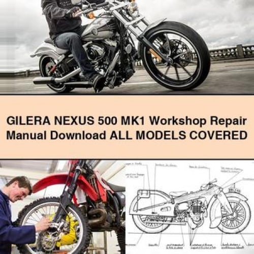 GILERA NEXUS 500 MK1 Werkstatt-Reparaturhandbuch Alle Modelle ABGEDECKT