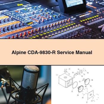 Alpine CDA-9830-R Service Repair Manual