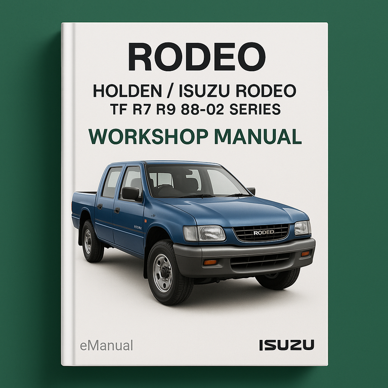 HOLDEN / Isuzu RODEO TF R7 R9 88-02 Series Workshop Manual