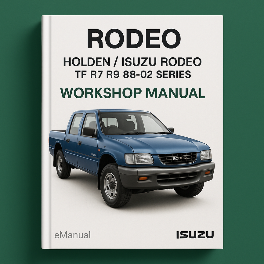 HOLDEN / Isuzu RODEO TF R7 R9 88-02 Series Workshop Manual