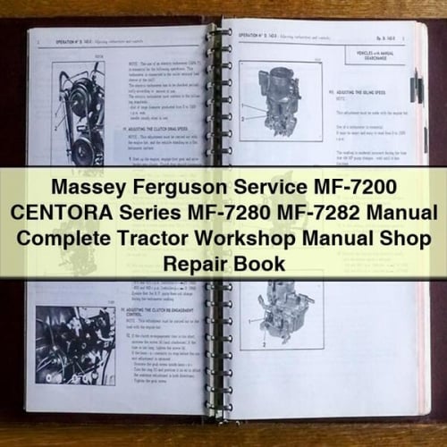 Massey Ferguson Service MF-7200 CENTORA Series MF-7280 MF-7282 Manual Complete Tractor Workshop Manual Shop Repair Book PDF Download