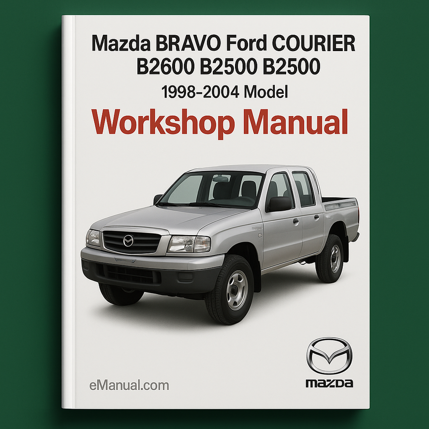 Mazda BRAVO Ford COURIER B2600 B2500 1998-2004 Model Workshop MAN