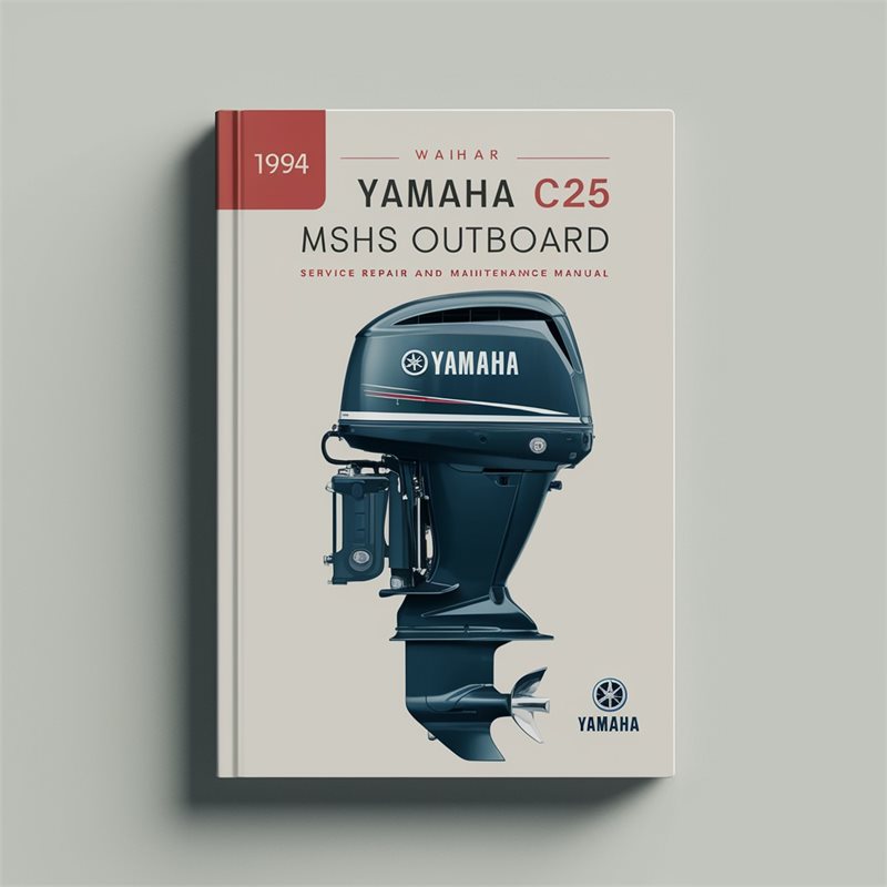 1994 Yamaha C25 Mshs Outboard maintenance Service Repair Workshop Manual PDF