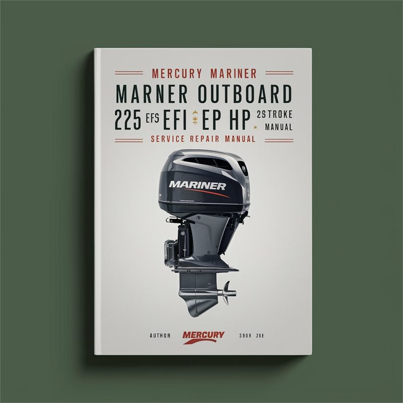 Mercury Mariner Outboard 225 EFI 250 Hp 2-stroke Service Repair Workshop Manual PDF