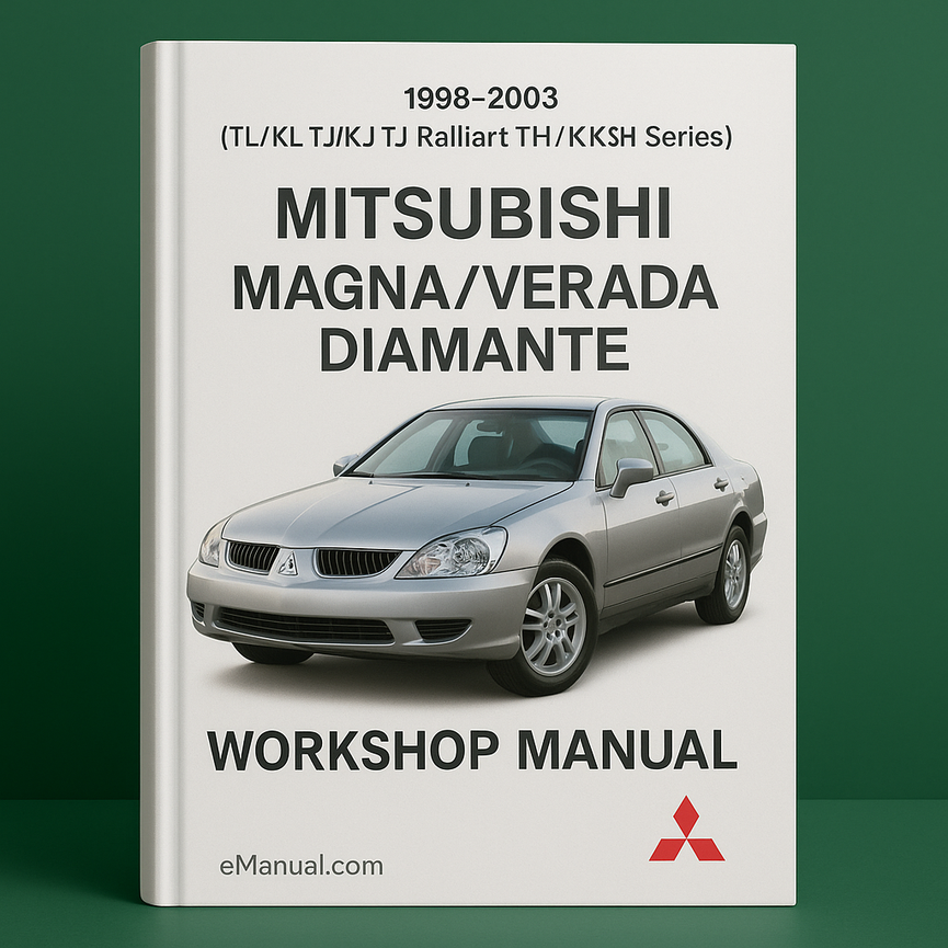 1998-2003 Mitsubishi (TL/KL TJ/KJ TJ Ralliart TH/KH Series) Magna/Verada Diamante Workshop Manual