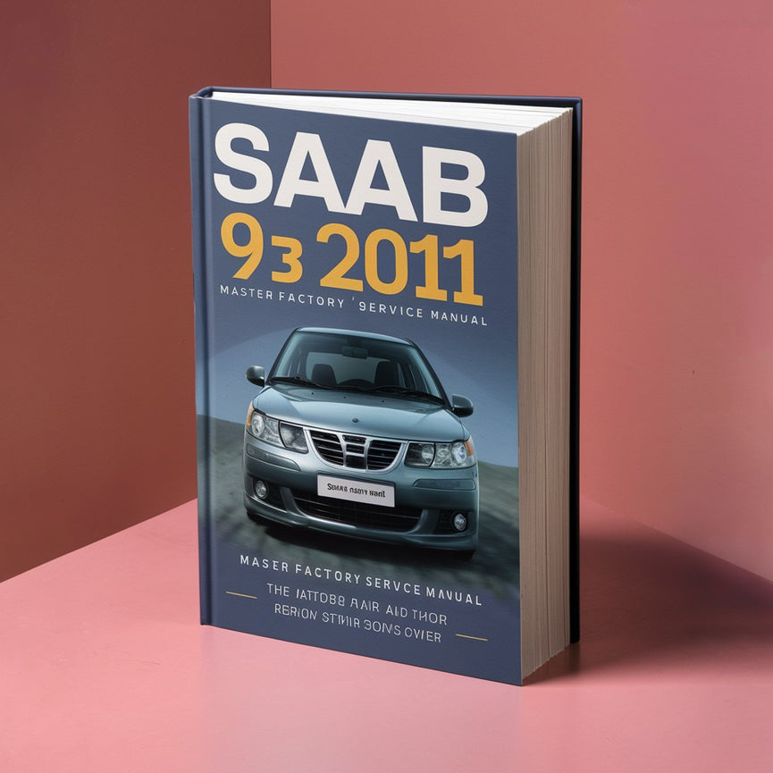 SAAB 9-3 2004-2011 Master Factory Reparatur-/Servicehandbuch