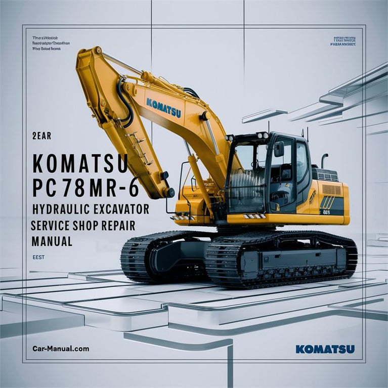 Komatsu Pc78mr-6 Hydraulic Excavator Shop Service Repair Workshop Manual PDF