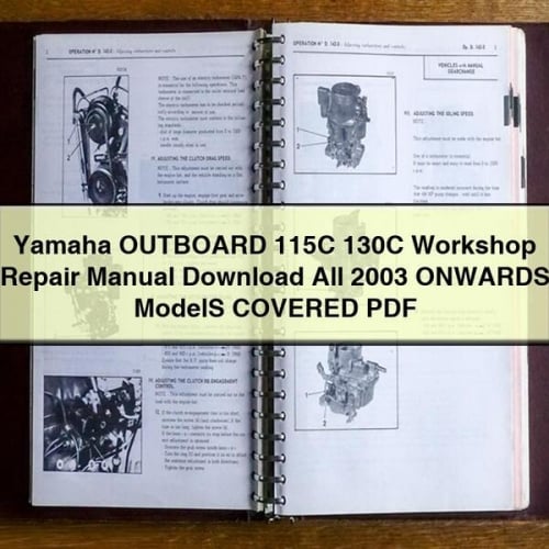 Manual de reparación de taller de motores fueraborda Yamaha 115C y 130C Todos los modelos cubiertos a partir de 2003