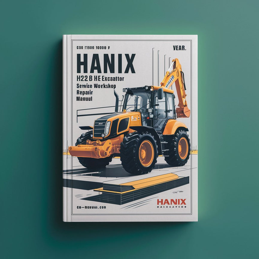 HANIX H22B H 22 B Excavator Service Workshop Repair Manual