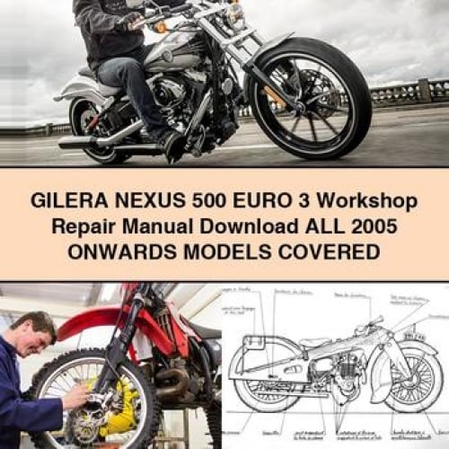 Manual de reparación de taller de GILERA NEXUS 500 EURO 3 Todos los modelos cubiertos a partir de 2005