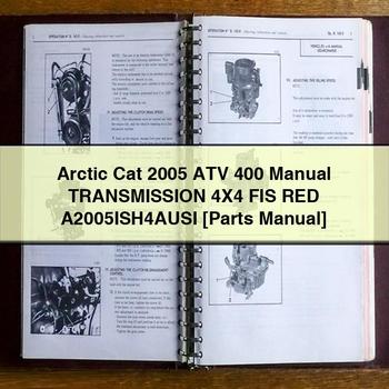 Arctic Cat 2005 ATV 400 Manual Transmission 4X4 FIS RED A2005ISH4AUSI Parts Manual