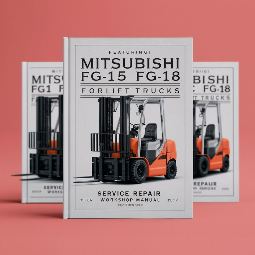 Mitsubishi FG10 FG15 FG18 Forklift Trucks Service Repair Workshop Manual