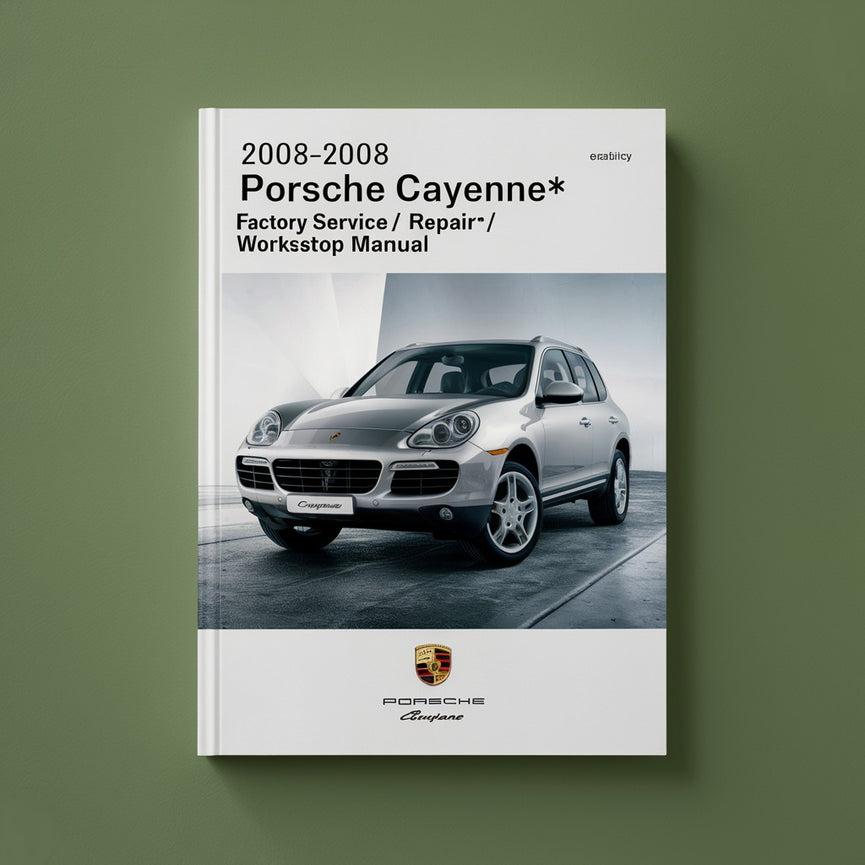 2003-2008 Porsche Cayenne  Factory Service/Repair/ Workshop Manual  03 04 05 06 07 08