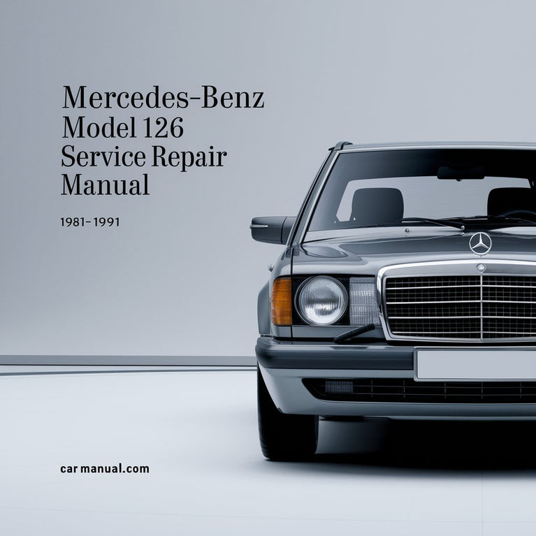 Mercedes-Benz Modell 126 Service-Reparaturhandbuch 1981 1982 1983 1984 1985 1986 1987 1988 1989 1990 1991