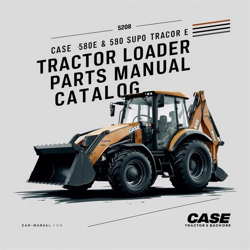Case 580E 580 Super E Tractor Loader Backhoe Parts Catalog PDF
