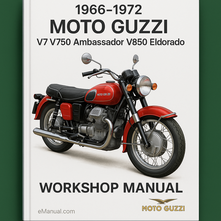 1966-1972 Moto Guzzi V7 V750 Ambassador V850 Eldorado Service Repair Workshop Manual