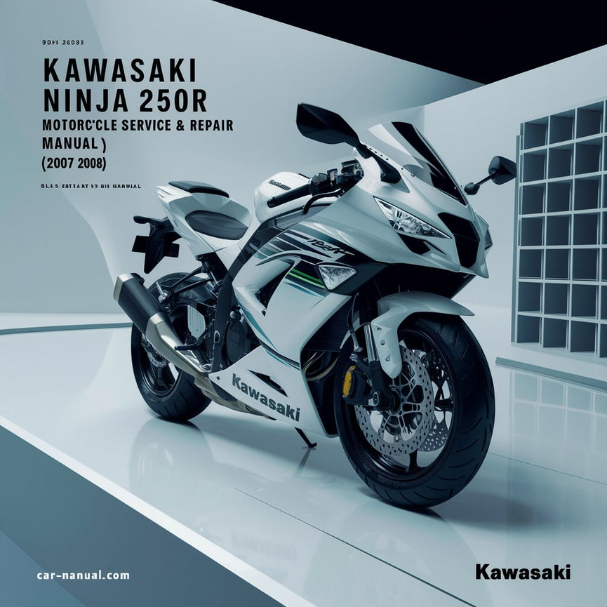 KAWASAKI NINJA 250R Motorcycle Service & Repair Manual (2007 2008)-PDF