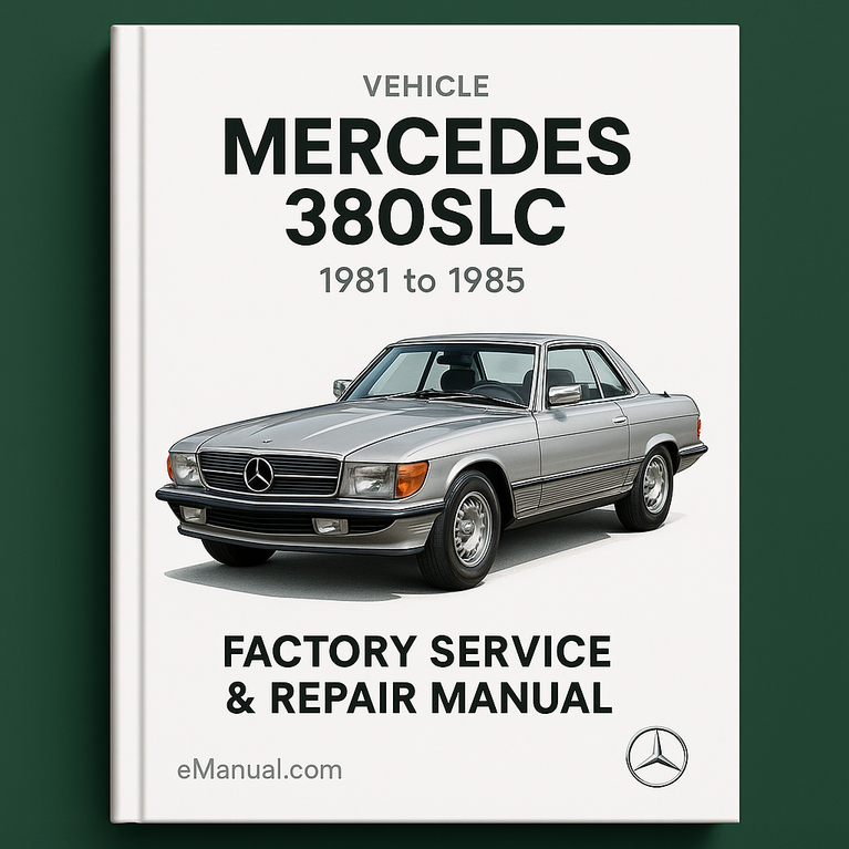 Mercedes 380SLC 1981 to 1985 Factory Service Repair Manual