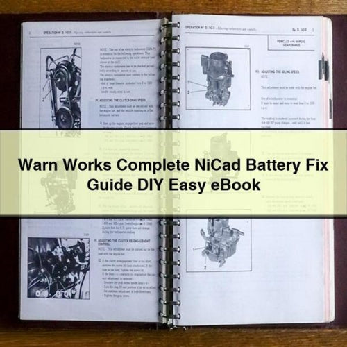 Warn Works Nicad Battery Fix DIY Easy Service Repair Workshop Manual PDF
